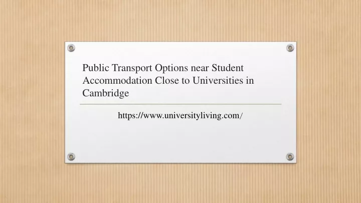 public transport options near student accommodation close to universities in cambridge