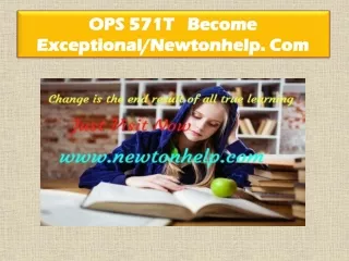 OPS 571T Become Exceptional/newtonhelp.com
