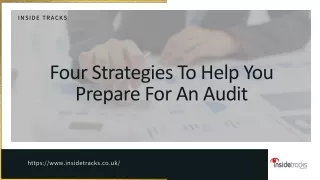 Four Strategies To Help You Prepare For An Audit