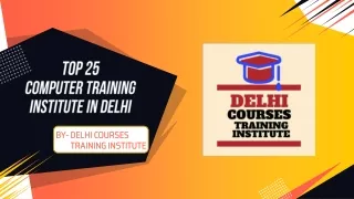 Top 25 Best Computer Training Institute In Delhi