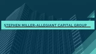 stephen miller allegiant capital group