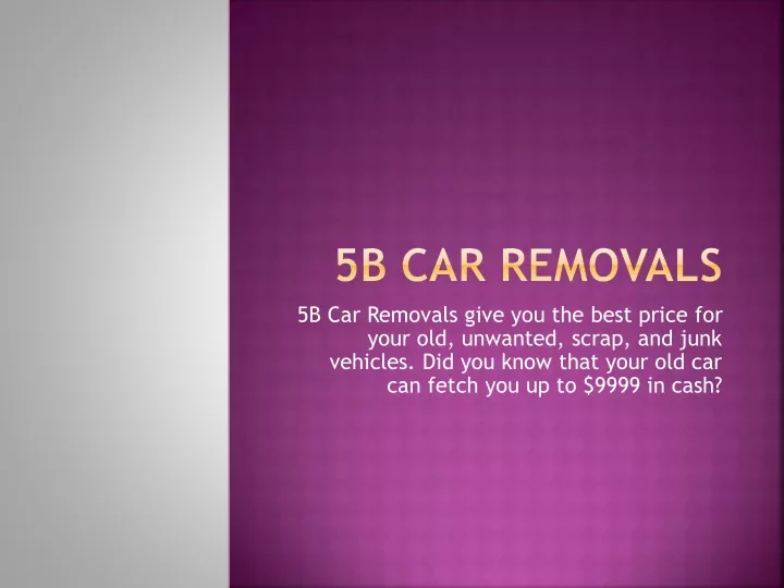 5b car removals give you the best price for your