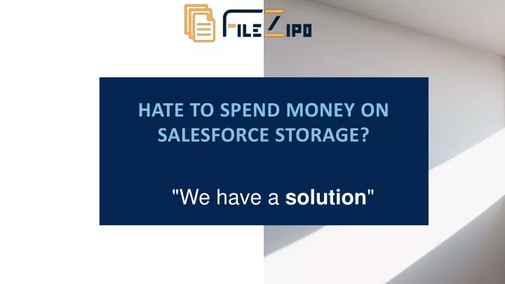 hate to spend money on salesforce storage