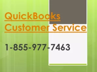 Quick assistance for QuickBooks issues can be attained at QuickBooks Customer Service 1-855-977-7463