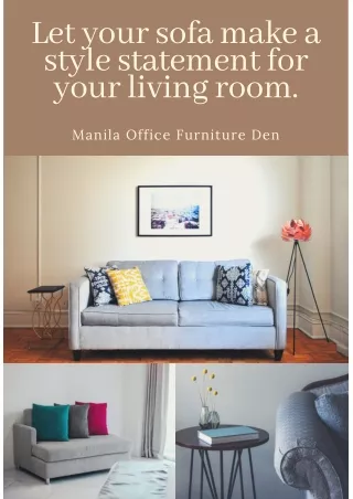 let your sofa make a style statement for your