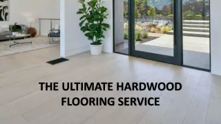 the ultimate hardwood flooring service