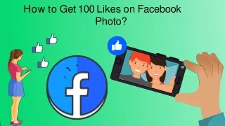 How to Get 100 Likes on Facebook Photo?