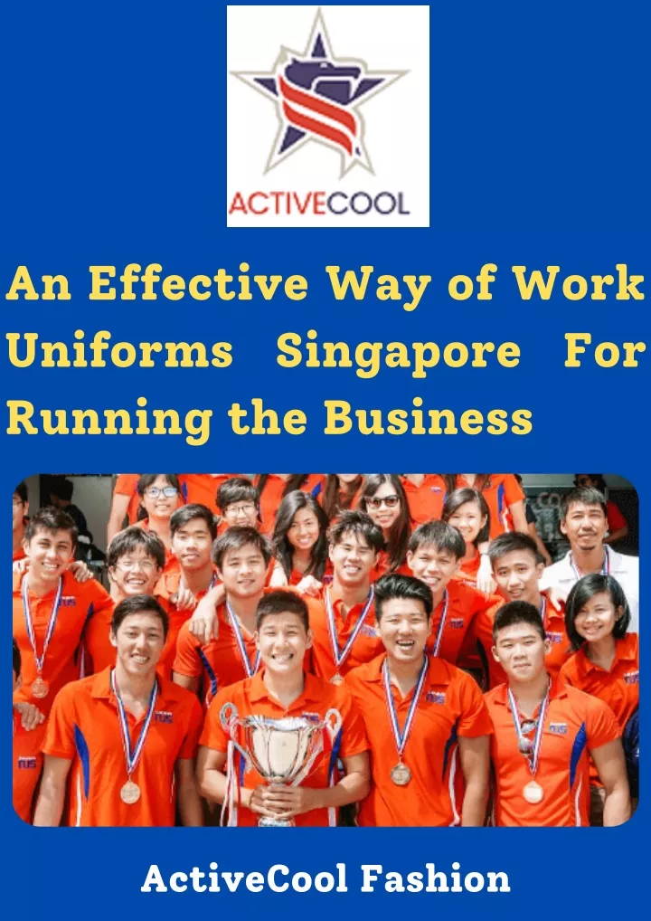 an effective way of work uniforms singapore