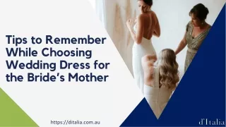 Tips to Remember While Choosing Wedding Dress for the Bride’s Mother
