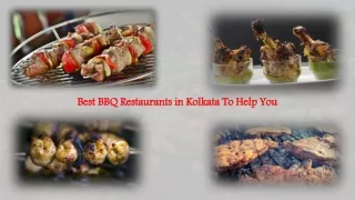 Best BBQ Restaurants in Kolkata To Help You
