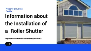 Information about  the Installation of a  Roller Shutter