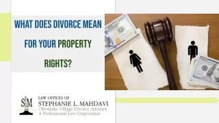 What Does Divorce Mean for Your Property Rights?