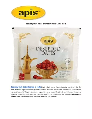 best dry fruit dates brands in india apis india