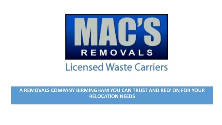 a removals company birmingham you can trust and rely on for your relocation needs