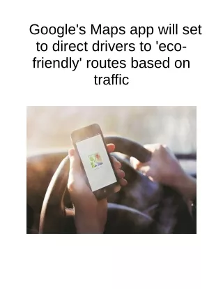 google s maps app will set to direct drivers