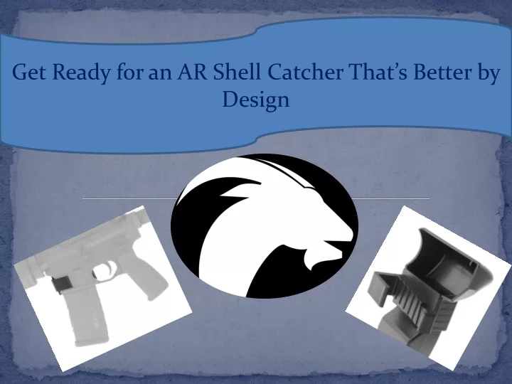 get ready for an ar shell catcher that s better