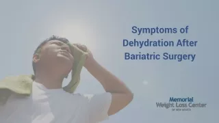 Symptoms of Dehydration After Bariatric Surgery