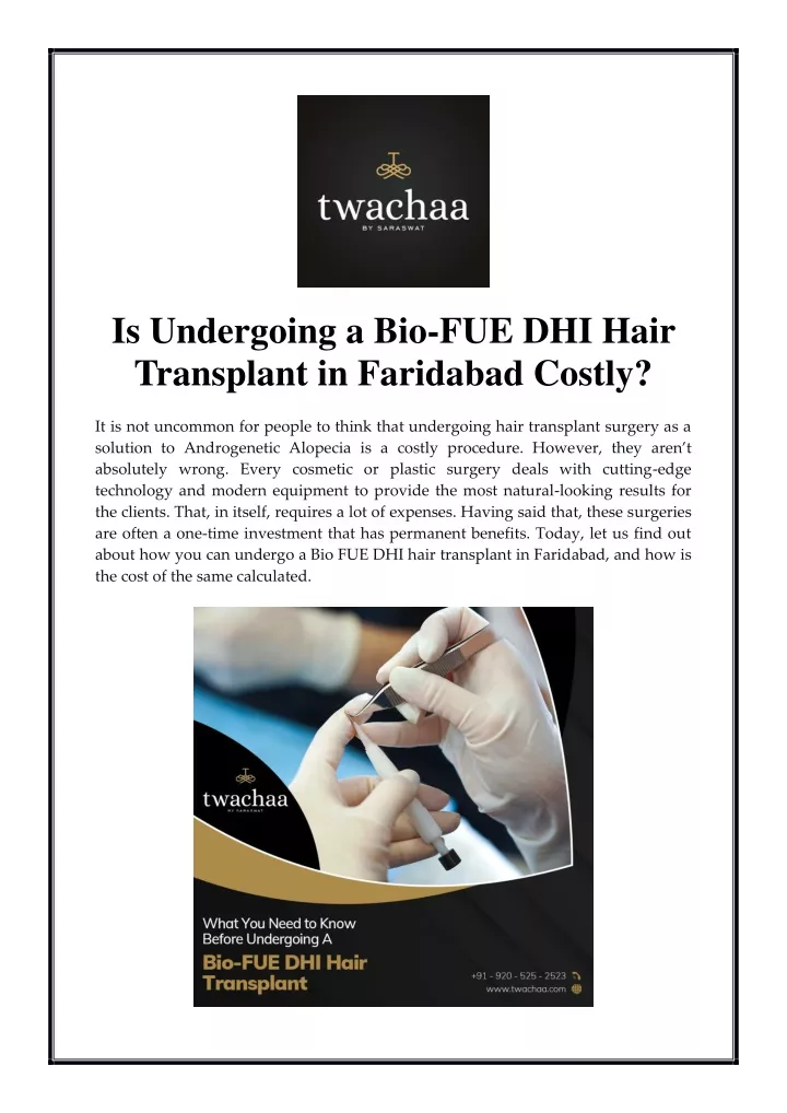 is undergoing a bio fue dhi hair transplant