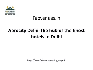 fabvenues in aerocity delhi the hub of the finest hotels in delhi