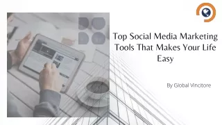 Top Social Media Marketing Tool that will make your Life Easy
