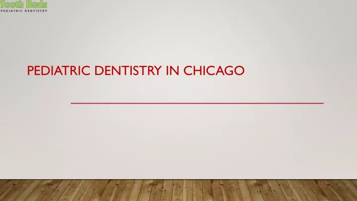 pediatric dentistry in chicago
