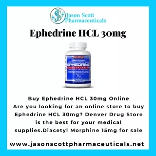 Ephedrine HCL 30mg - Jason Scott Pharmaceuticals Buy Ephedrine HCL