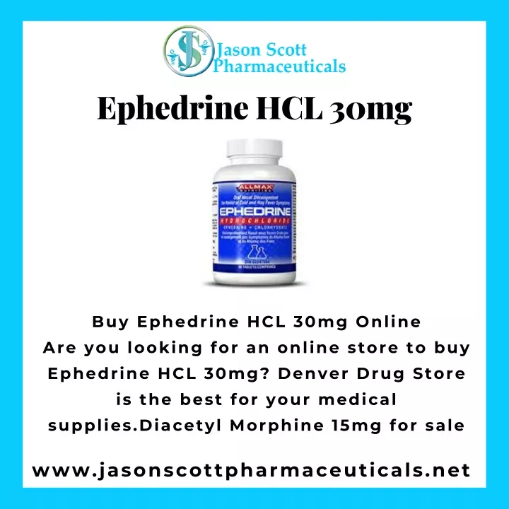 PPT - Ephedrine HCL 30mg - Jason Scott Pharmaceuticals Buy Ephedrine ...