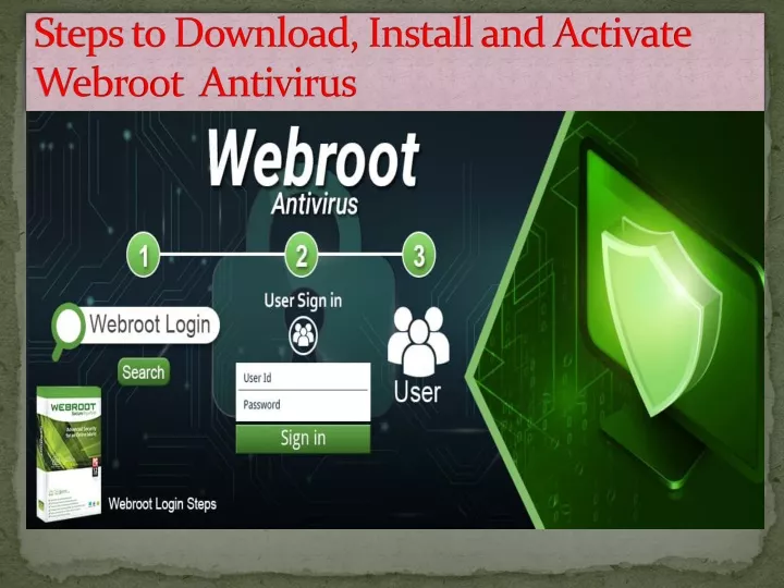 steps to download install and activate webroot antivirus
