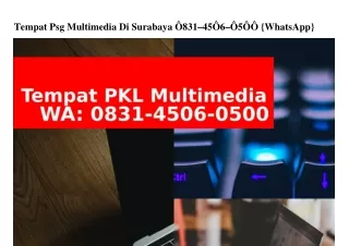 Tempat Psg Multimedia Di Surabaya ౦8З1~ㄐ5౦ճ~౦5౦౦[WhatsApp]