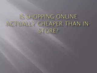 Is Shopping Online Actually Cheaper Than In-Store?