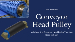 Looking for Conveyor Head Pulley?