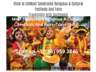 Most Celebrated Religious & Cultural Festivals And Fairs -TravelIndia with Southwest