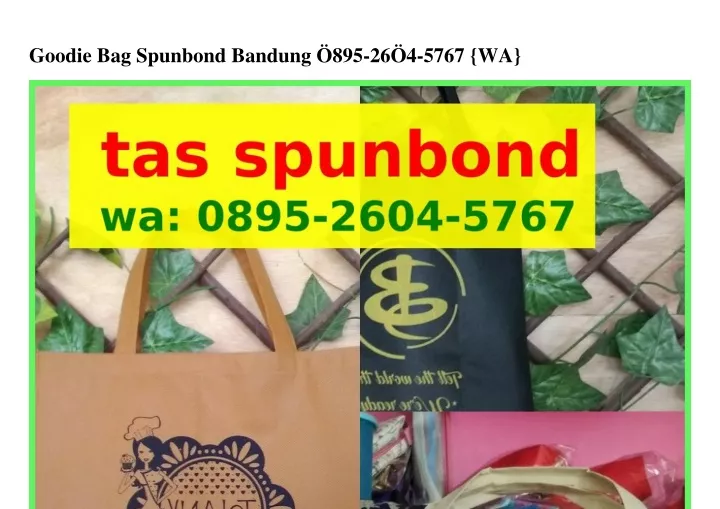 goodie bag spunbond bandung 895 26 4 5767 wa
