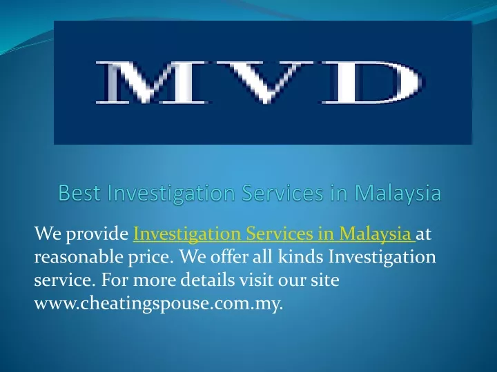 we provide investigation services in malaysia