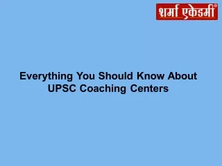 Everything You Should Know About UPSC Coaching Centers