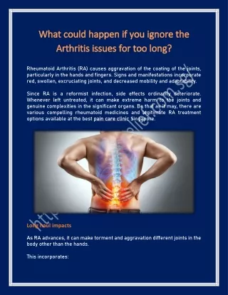 What could happen if you ignore the Arthritis issues for too long?