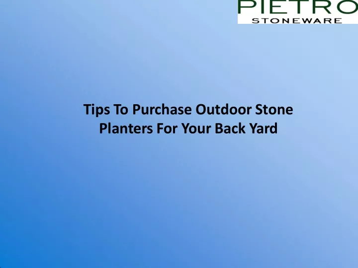 tips to purchase outdoor stone planters for your