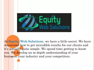 at equity web solutions we have a little secret