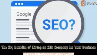 The Key Benefits of Hiring an SEO Company for Your Business