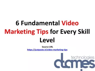 6 fundamental video marketing tips for every