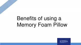 benefits of using a memory foam pillow