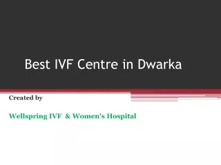 Best IVF Centre in Dwarka