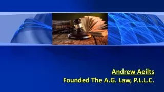 Andrew Aeilts Founded The A.G. Law, P.L.L.C.
