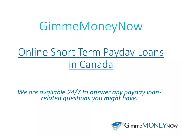 gimmemoneynow online short t erm p ayday loans in canada