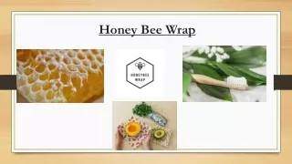 honey bee wrap
