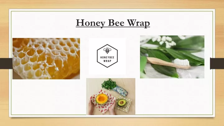 honey bee wrap