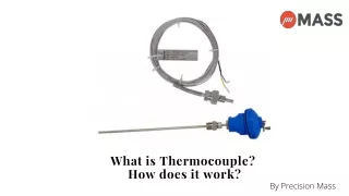 Details on Thermocouple, it's functionality.