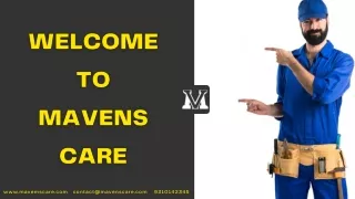 We Are Experienced Technicians To Repair | Mavens Care