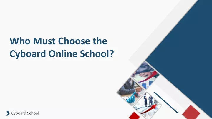 who must choose the cyboard online school