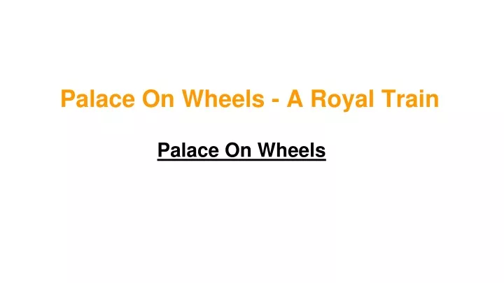 palace on wheels a royal train